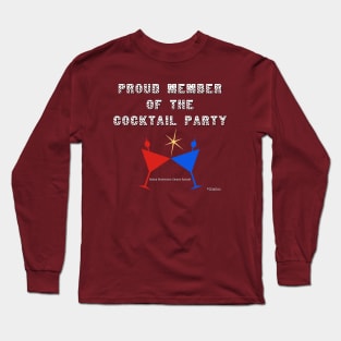 Proud Member of the Cocktail Party Long Sleeve T-Shirt